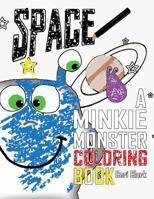 L'Espace: Un Livre de Coloriage du Monstre Minkie 1680630539 Book Cover