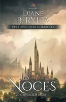 Les Noces: Chevalier noir, T2 2375741714 Book Cover