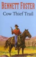 Cow Thief Trail 0754081192 Book Cover