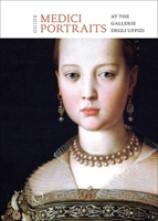 The Medici Portraits: At the Uffizi and Galleria Palatina 883367178X Book Cover