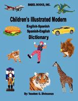 Children's Illustrated Modern English-Spanish/Spanish-English Dictionary 0980012716 Book Cover