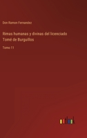 Rimas humanas y divinas del licenciado Tomé de Burguillos: Tomo 11 3368114948 Book Cover