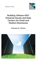 Building VMware NSX Powered Clouds and Data Centers for Small and Medium Businesses: NSX Data Center for SMBs 0998610445 Book Cover