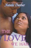 The Love We Had (Indigo: Sensuous Love Stories) 158571058X Book Cover