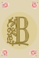 B: Letter B Initial Monogram Notebook note & Perfect Writing Pad, Journal : Lined notebook Journal gift for writing & diary for Kids, Girls & Women  100 pages- Size 6x9 inches/soft and matte couver. 1660657350 Book Cover