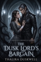 The Dusk Lord's Bargain: A Sweet Shadow Fantasy Romance (The Emberveil Chronicles) B0GW3HF2ML Book Cover