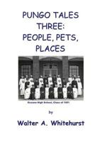 Pungo Tales Three: People, Pets, Places 1585352616 Book Cover
