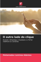 O outro lado do clique (Portuguese Edition) 6208267978 Book Cover
