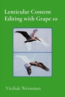 Lenticular Content Editing with Grape 10 9655985229 Book Cover
