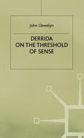 Derrida on the Threshold of Sense 0312194102 Book Cover