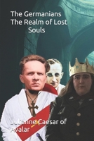 The Germanians The Realm of Lost Souls B0GQP8K8K6 Book Cover