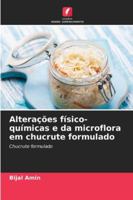 Alterações físico-químicas e da microflora em chucrute formulado: Chucrute formulado (Portuguese Edition) 6208786533 Book Cover