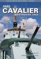 HMS Cavalier: Destroyer 1944 1848322267 Book Cover