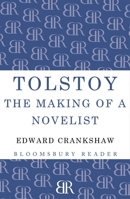 Tolstoy: The Making of a Novelist 0670718610 Book Cover