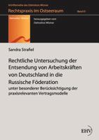 Rechtliche Untersuchung Der Entsendung Von Arbeitskr Ften Von Deutschland in Die Russische F Deration 3867416958 Book Cover