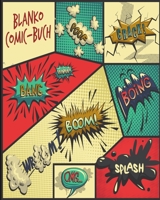 Blanko Comic Buch: Leere Comic-Seiten mit Rahmen und Sprechblasen zum selbstgestalten. Das perfekte Geschenk für Kinder und Erwachsene (German Edition) 1675283060 Book Cover