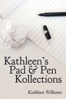 Kathleen's Pad & Pen Kollections 1462412750 Book Cover