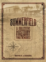 Summerfield, Illinois: A Collective History and Fond Memories B0FWNYVGSY Book Cover