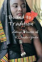 Bound to Tradition 0557404533 Book Cover