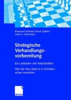 Strategische Verhandlungsvorbereitung: Ein Leitfaden mit Arbeitshilfen Wie Sie Ihre Ziele in 5 Schritten sicher erreichen 3409142630 Book Cover