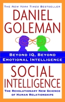 Social Intelligence: The New Science of Human Relationships 0553803522 Book Cover