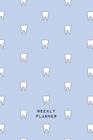 Weekly Planner: Undated Academic 2 Year Organizer, Minimalist Tooth Print Notebook & Diary for Dentists, Orthodontists, Dental Hygienists & Oral Health Medical Professionals 1710224029 Book Cover