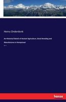 An Historical Sketch, of Ancient Agriculture, Stock Breeding and Manufactures, in Hempstead, [Queens Co., N.Y.] 3337145833 Book Cover