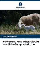 Fütterung und Physiologie der Schafsreproduktion 6204169114 Book Cover