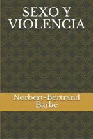 Sexo Y Violencia 1096022885 Book Cover