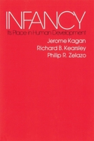 Infancy: Its place in human development (Harvard Paperbacks) 0674452615 Book Cover