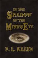 In The Shadow of the Mind's Eye 1508555613 Book Cover