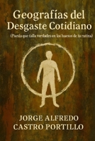 Geografías del Desgaste Cotidiano (Spanish Edition) B0DZPBN7WM Book Cover