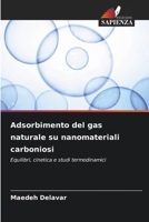 Adsorbimento del gas naturale su nanomateriali carboniosi (Italian Edition) 6209893848 Book Cover