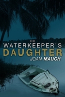The Waterkeeper's Daughter 1981775382 Book Cover