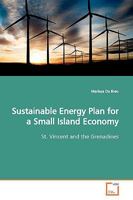 Sustainable Energy Plan for a Small Island Economy: St. Vincent and the Grenadines 3639154665 Book Cover