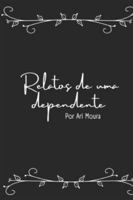 Relatos de uma dependente B0G2KC821Y Book Cover