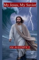 My Jesus, My Savior B0HN43HYXV Book Cover
