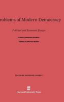 Problems of Modern Democracy; Political and Economic Essays 1022492969 Book Cover