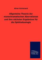 Allgemeine Theorie Der Monochromatischen Aberrationen Und Ihre N Chsten Ergebnisse Fur Die Ophthalmologie 3846004960 Book Cover