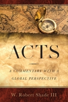 Acts: A Commentary with a Global Perspective 1964251397 Book Cover