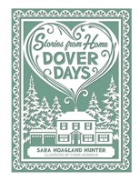 Stories from Home: Dover Days 0578707810 Book Cover