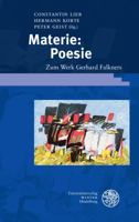 Materie: Poesie: Zum Werk Gerhard Falkners 3825368513 Book Cover