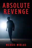 Absolute Revenge B0BCSCZDK3 Book Cover