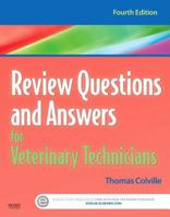 Review Questions and Answers for Veterinary Technicians [with Veterinary Consult Online Access]