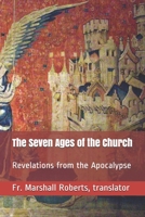The Seven Ages of the Church: Revelations from the Apocalypse B095JFPJRM Book Cover