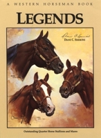 Legends 2: Outstanding Quarter Horse Stallions and Mares 0911647309 Book Cover