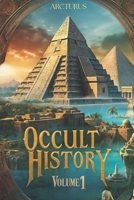 Occult History: Volume 1 B0DT1597BC Book Cover