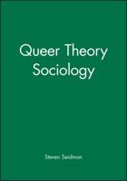 Queer Theory/Sociology (Twentieth-Century Social Theory) 1557867402 Book Cover