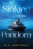 The Sinking of the Pandora 1804399949 Book Cover
