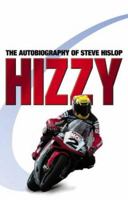 Hizzy: The Autobiography of Steve Hislop 0007156413 Book Cover
